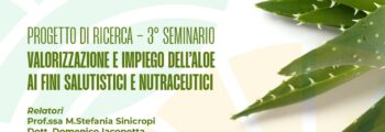 Unical Rende: Si rinnova l’appuntamento con il seminario Valorizzazione e impiego dell’Aloe ai fini salutistici e nutraceutici